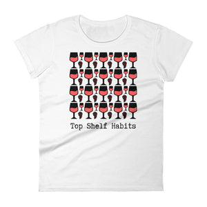 Top Shelf Habits Vino T-Shirt