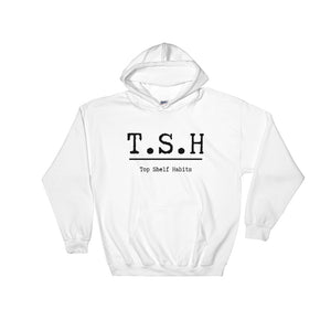 Top Shelf Habits T.S.H Unisex Heavy Blend Hooded Sweatshirt