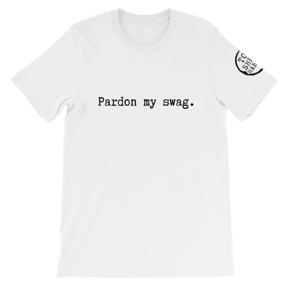Top Shelf Habits Pardon My Swag Unisex T-Shirt