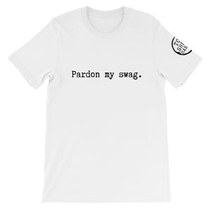 Top Shelf Habits Pardon My Swag Unisex T-Shirt