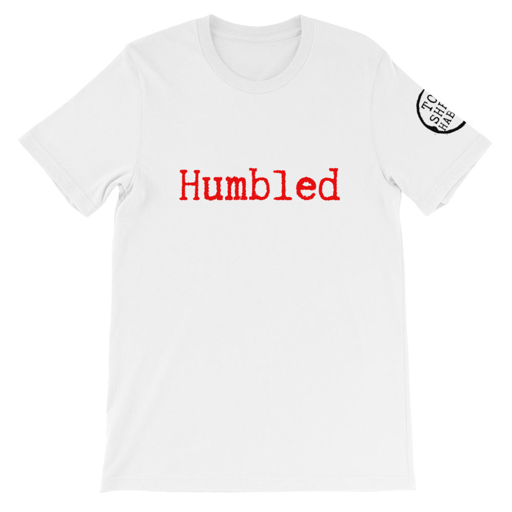 Top Shelf Habits Humbled Unisex T-Shirt