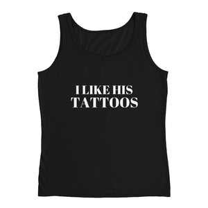 Top Shelf Habits I Like His Tattoos Ladies Tank Top