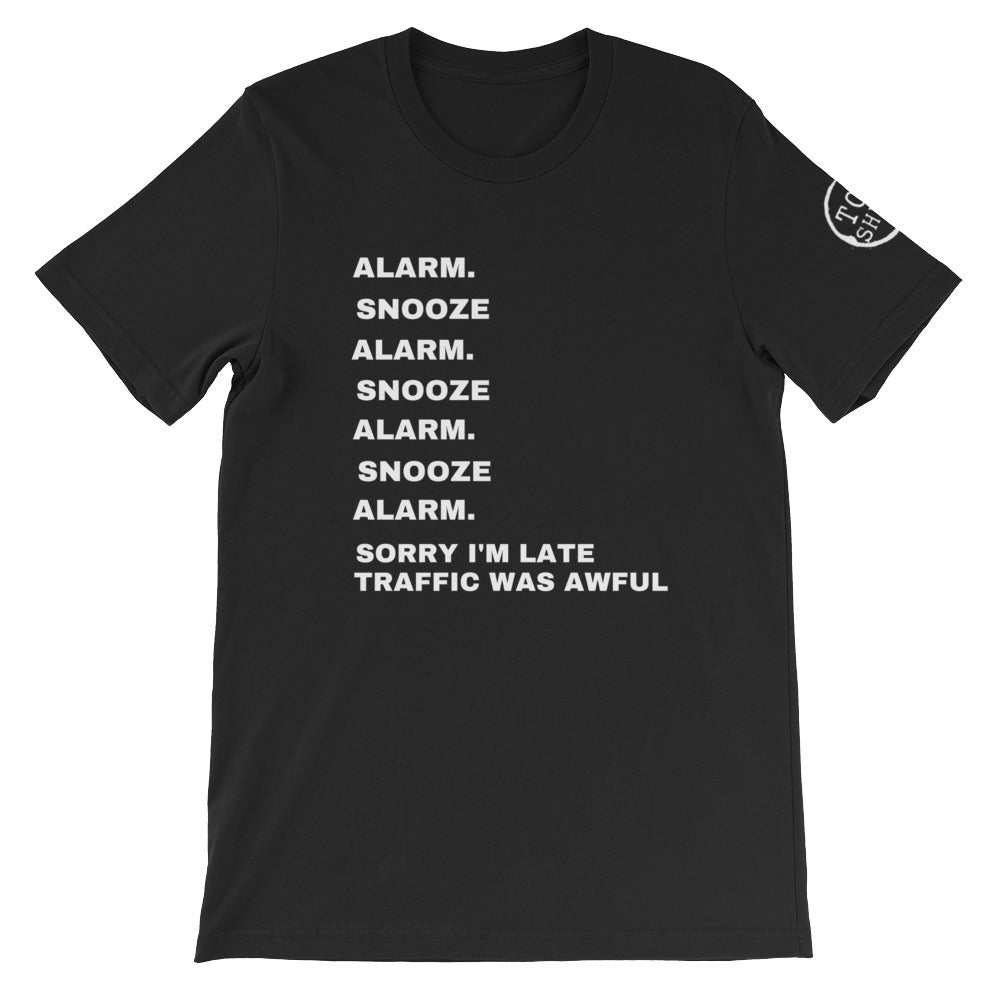 Top Shelf Habits Alarm Snooze Unisex T-Shirt White Text