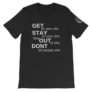 Top Shelf Habits Get On Your Shit Unisex T-Shirt White Text