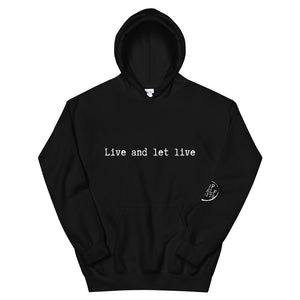 Top Shelf Habits Live and Let Live Unisex Hoodie